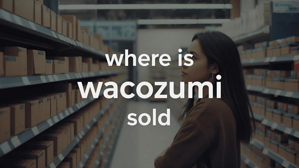 where is wacozumi sold